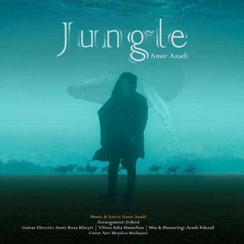 دانلود آهنگ جنگل امیر آزادی